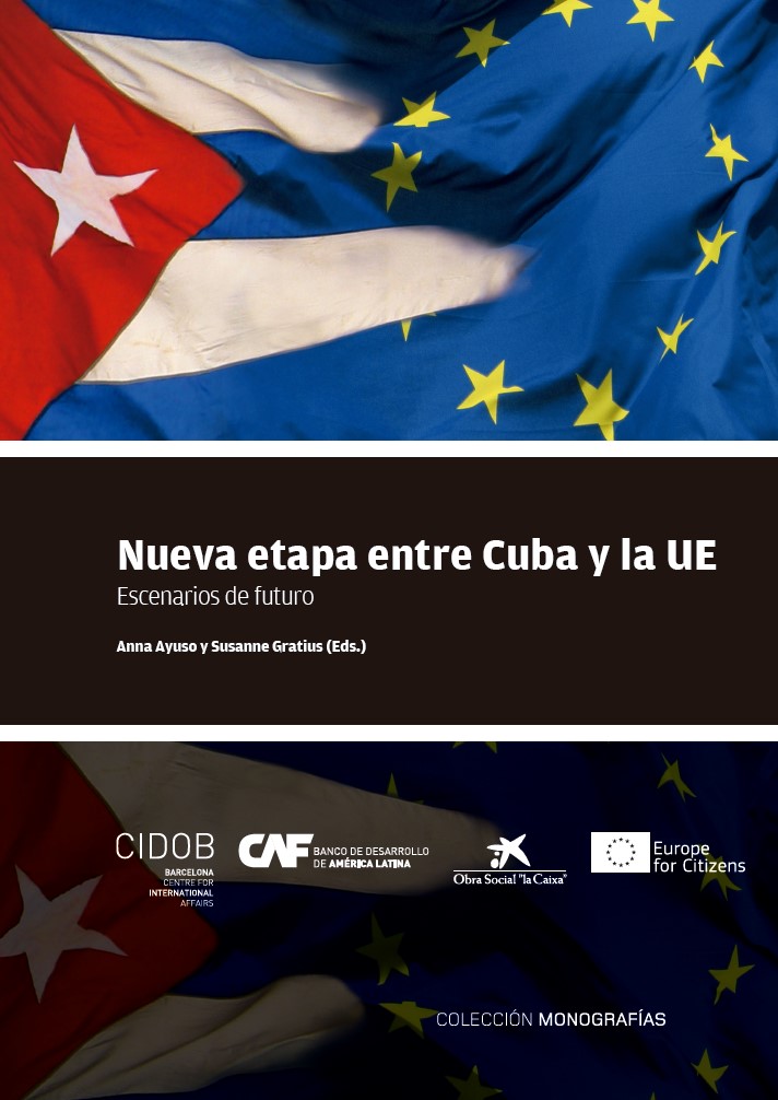 nueva etapa entre cuba y la ue escenarios de futuro anna ayuso y susanne gratius eds 1